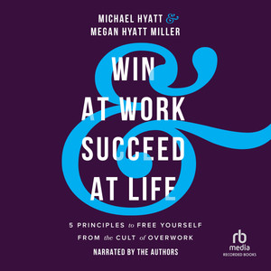 Win at Work & Succeed at Life