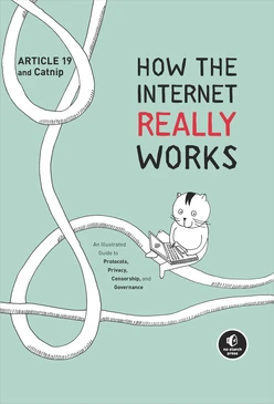 How the Internet Really Works