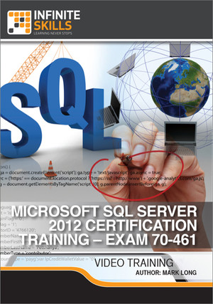Microsoft SQL Server 2012 Certification - Exam 70-461
