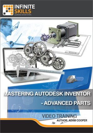 Mastering Autodesk Inventor - Advanced Parts