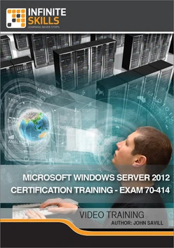 Microsoft Windows Server 2012 Certification Training - Exam 70-414
