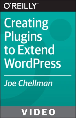 Creating Plugins to Extend WordPress