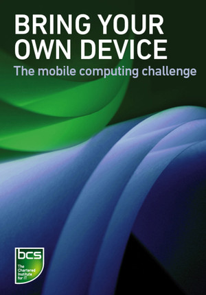 Bring Your Own Device - The mobile computing challenge