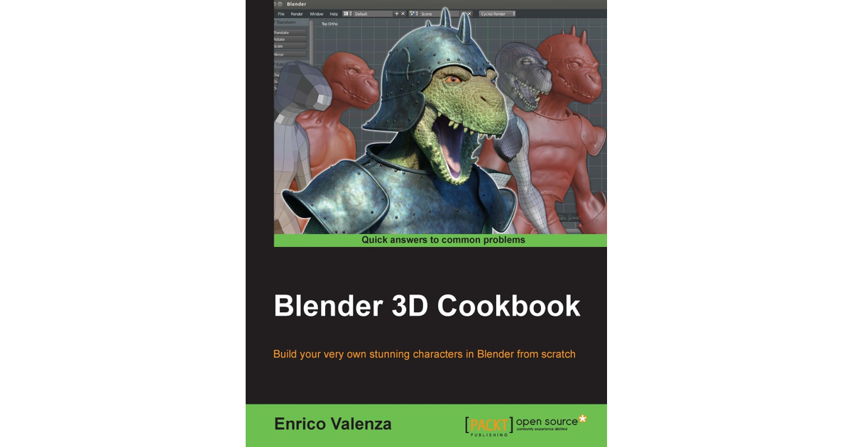 Blender 3D Cookbook - Blender 3D Cookbook [Book]