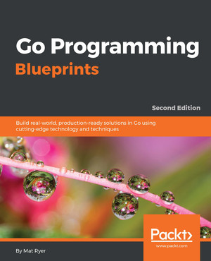 Go Programming Blueprints [Book]