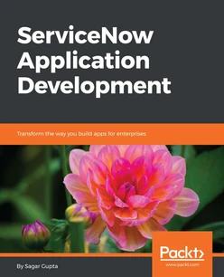 ServiceNow Application Development