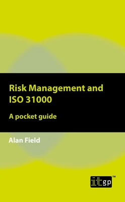 Risk Management and ISO 31000 - A pocket guide
