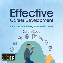 Effective Career Development - Advice for establishing an enjoyable career