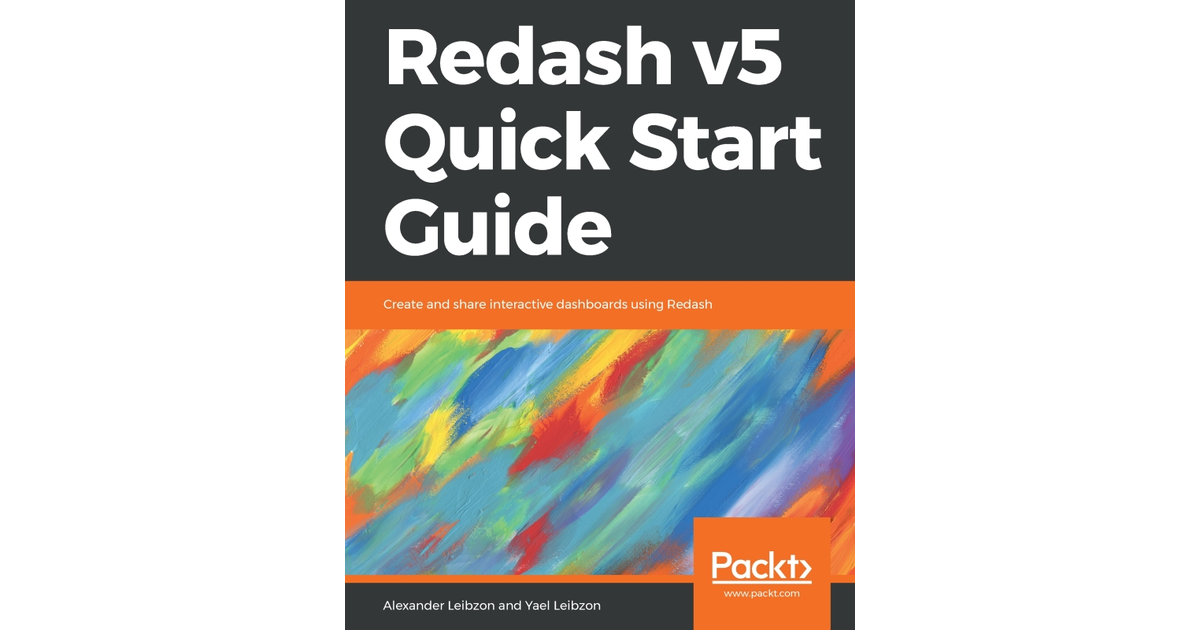 Redash v5 Quick Start Guide [Book]