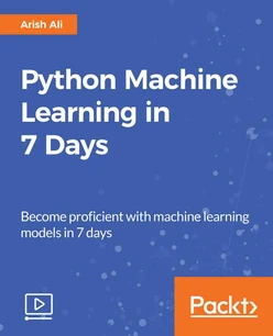Python Machine Learning in 7 Days