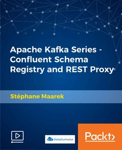 Apache Kafka Series - Confluent Schema Registry and REST Proxy