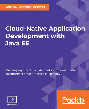 Cloud-Native Application Development with Java EE