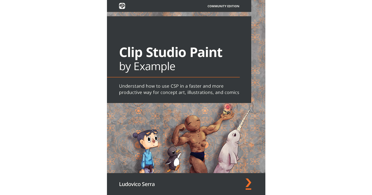 Clip Studio Paint by Example [Book]