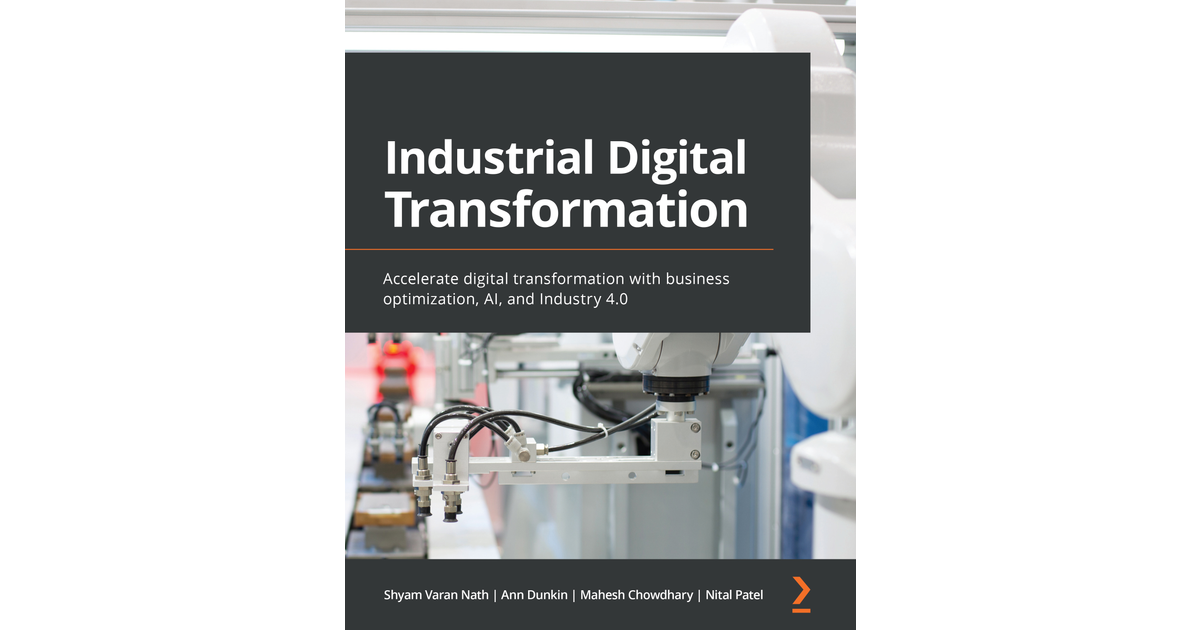Chapter 4: Business Drivers for Industrial Digital Transformation ...
