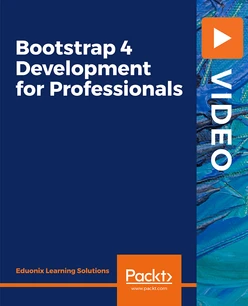 Bootstrap 4 Development for Professionals
