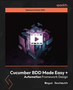 Cucumber BDD Made Easy + Automation Framework Design