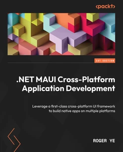 .NET MAUI Cross-Platform Application Development
