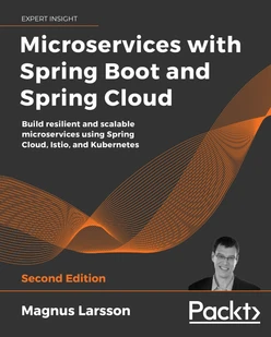 Microservices with Spring Boot and Spring Cloud - Second Edition