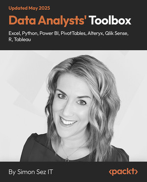 Data Analysts' Toolbox - Excel, Python, Power BI, PivotTables, Alteryx, Qlik Sense, R, Tableau