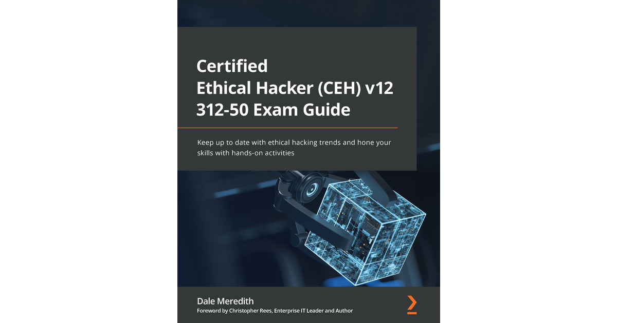 Certified Ethical Hacker (CEH) v12 312-50 Exam Guide [Book]