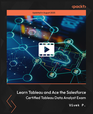 Learn Tableau and Ace the Salesforce Certified Tableau Data Analyst Exam