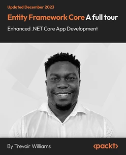 Entity Framework Core - A Full Tour