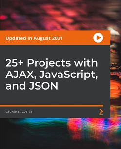 25+ Projects with AJAX, JavaScript, and JSON