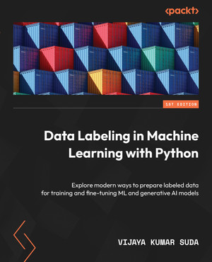 Active Machine Learning with Python [Book]