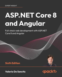 ASP.NET Core 8 and Angular - Sixth Edition
