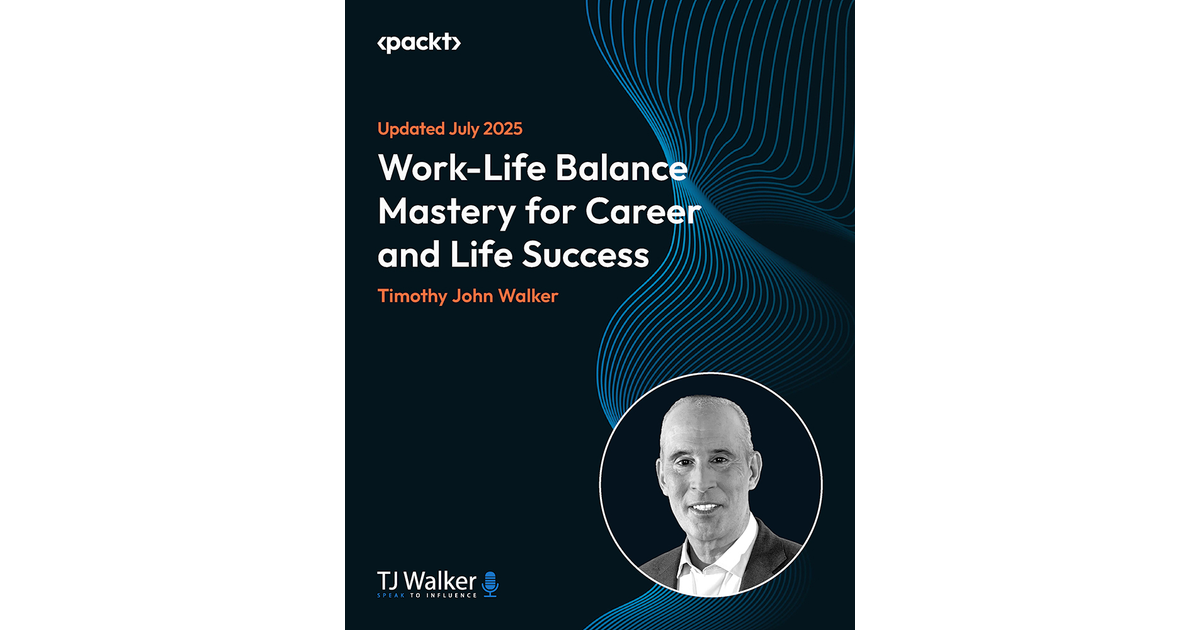 Work-Life Balance Mastery for Career and Life Success [Video]