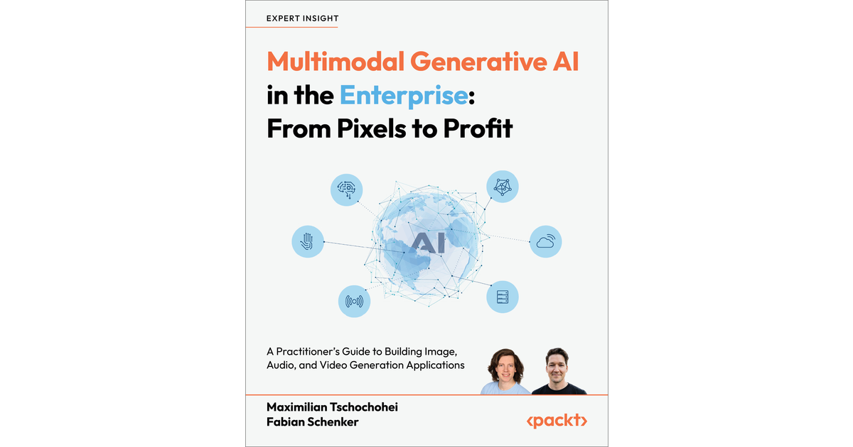 Multimodal Generative AI in the Enterprise: From Pixels to Profit [Book]