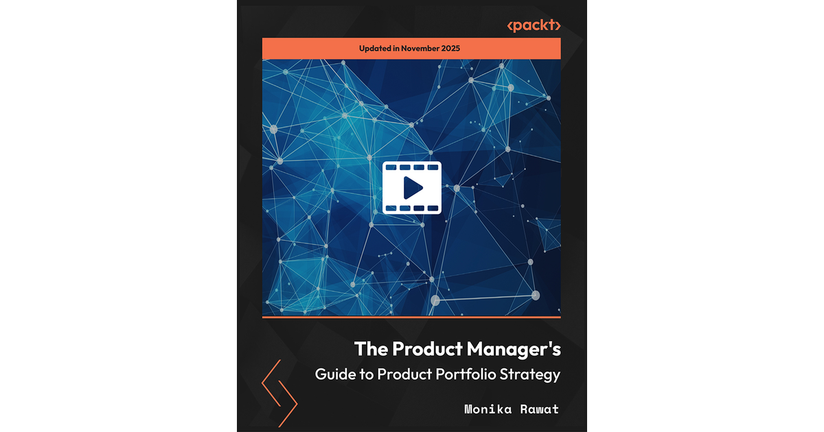 The Product Manager's Guide to Product Portfolio Strategy [Video]