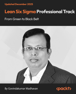 Lean Six Sigma Professional Track - From Green to Black Belt