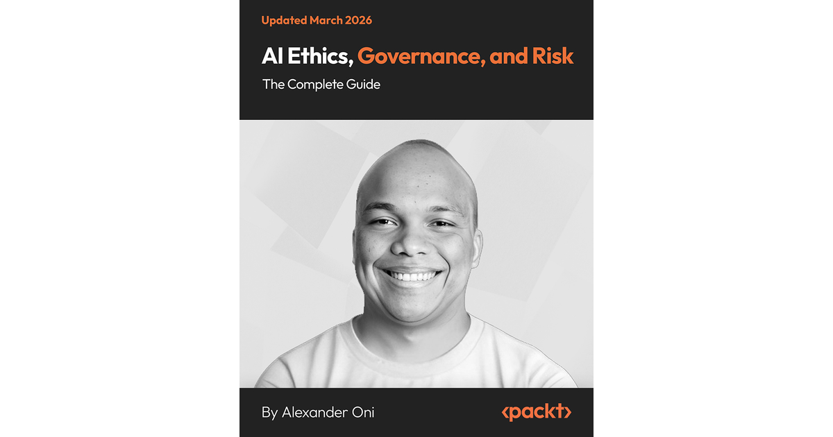 AI Ethics, Governance, and Risk - The Complete Guide [Video]