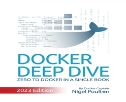 Docker Deep Dive - Second Edition