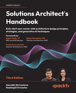 Solutions Architect's Handbook - Third Edition
