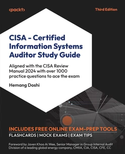 CISA – Certified Information Systems Auditor Study Guide - Third Edition