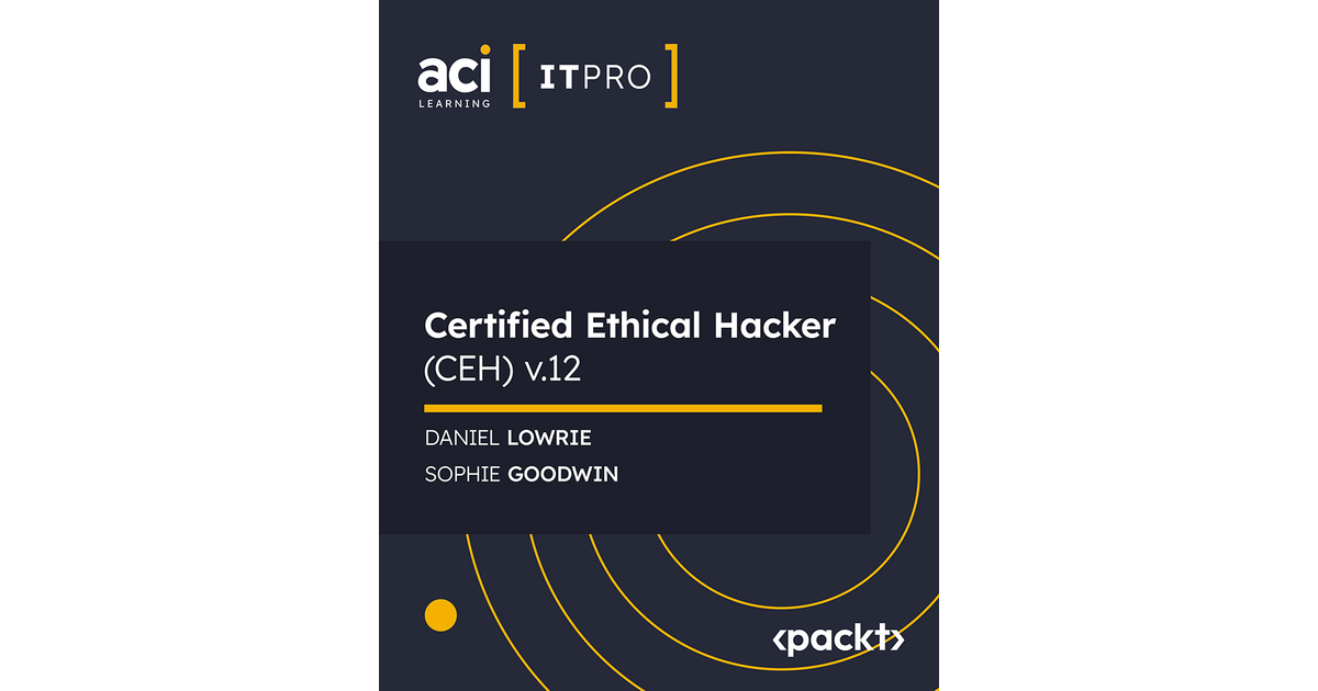 Certified Ethical Hacker (CEH) v.12 [Video]