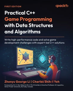 Practical C++ Game Programming with Data Structures and Algorithms