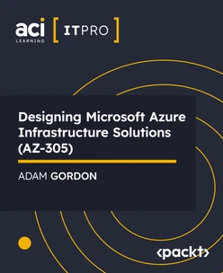 Designing Microsoft Azure Infrastructure Solutions (AZ-305)