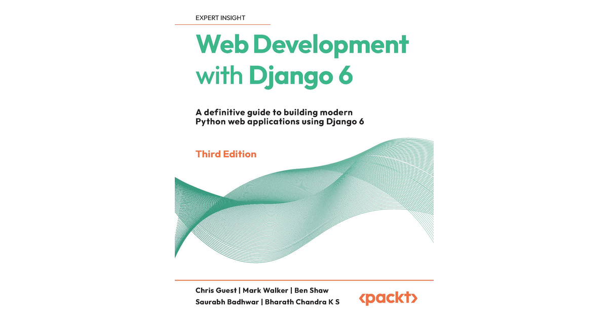 Web Development with Django 6 - Third Edition [Book]