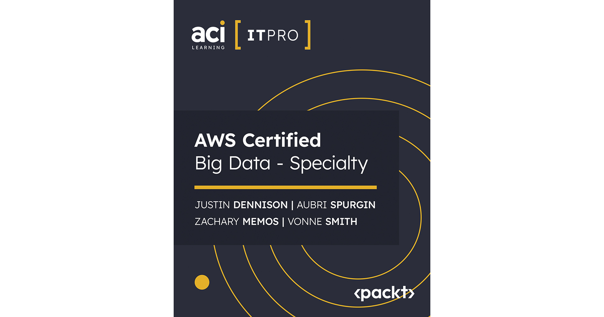 AWS Certified Big Data - Specialty [Video]