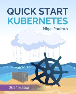 Quick Start Kubernetes - Second Edition