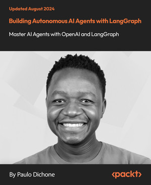 Building Autonomous AI Agents with LangGraph