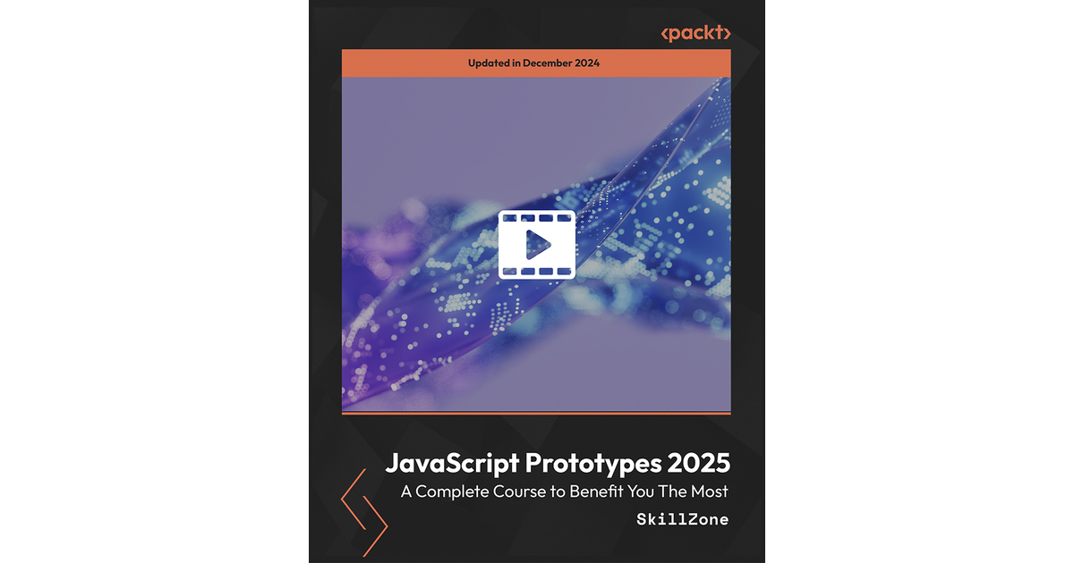 JavaScript Prototypes 2025 - A Complete Course to Benefit You The Most ...