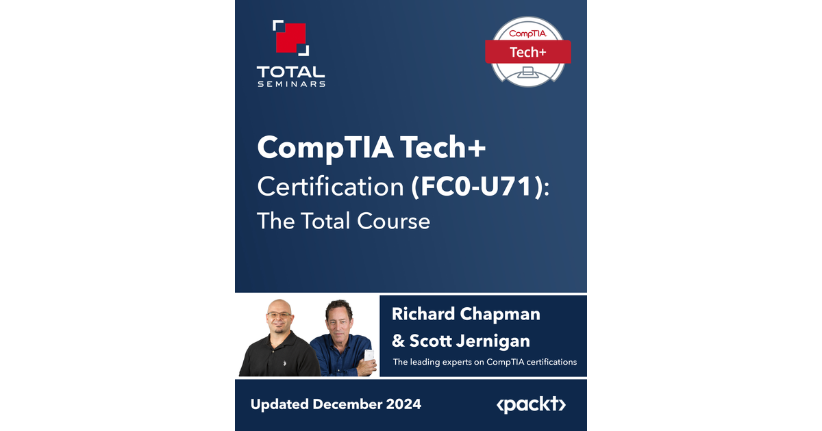 Introduction to the CompTIA Tech+ (FC0-U71) Exam Series - TOTAL ...