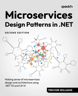 Microservices Design Patterns in .NET - Second Edition