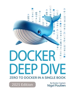 Docker Deep Dive - Fourth Edition