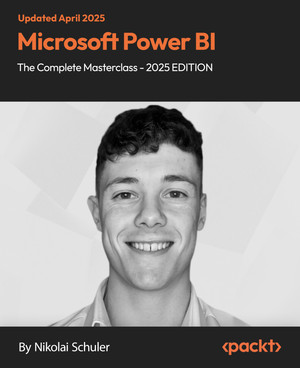 Microsoft Power BI - The Complete Masterclass - 2025 EDITION