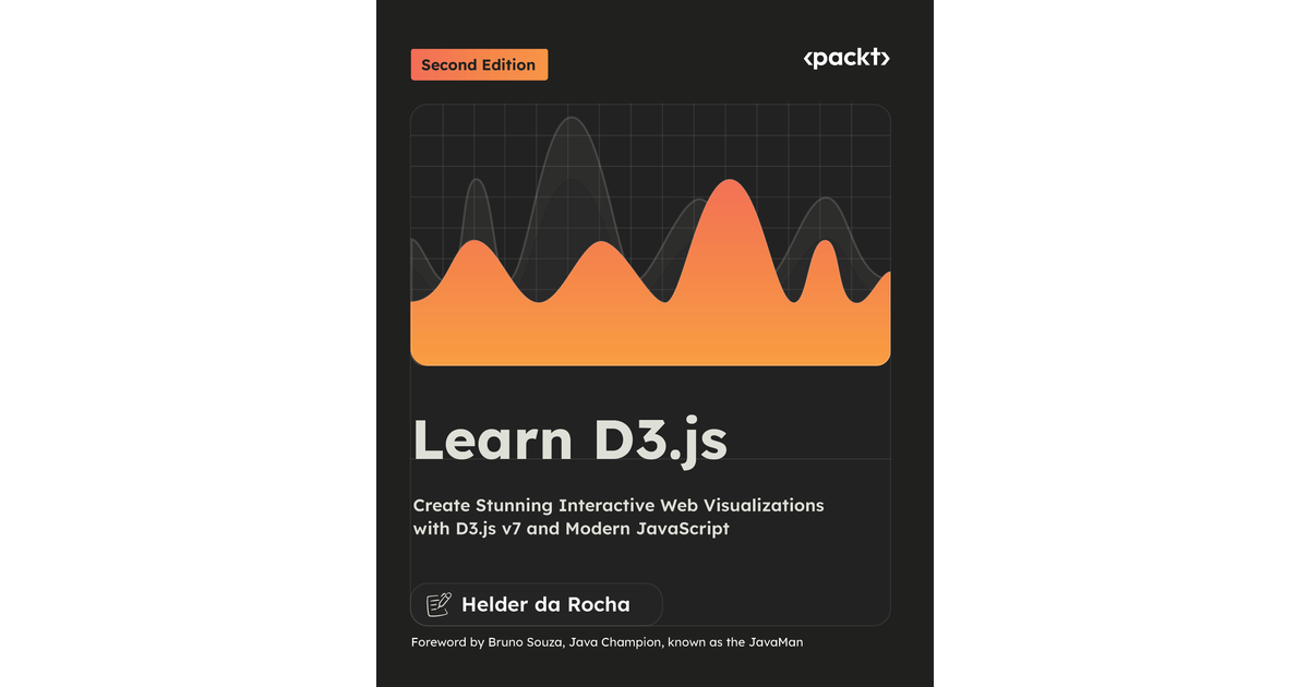 Learn D3.js - Second Edition [Book]